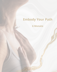 Embody Your Path -        6 Monate 